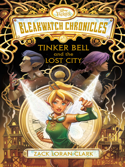 Title details for Tinker Bell and the Lost City by Zack Loran Clark - Available